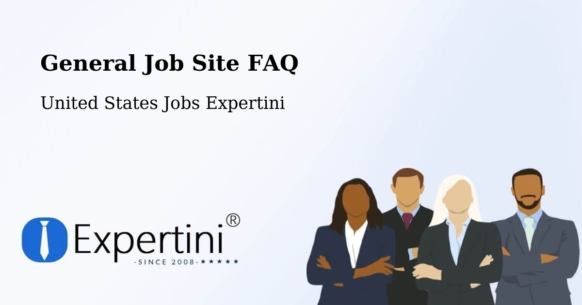 General Job Site FAQ - United States Jobs Expertini